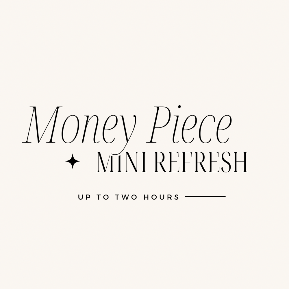 Money Piece Refresh