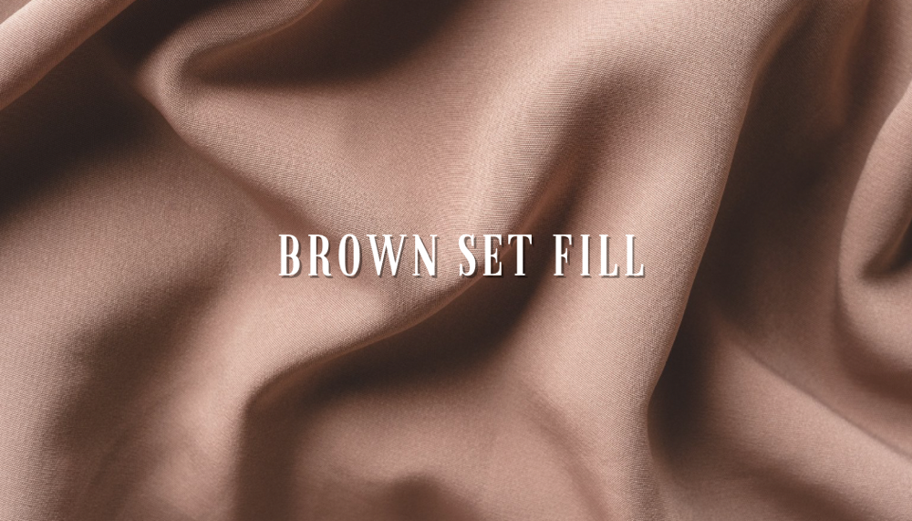 + Brown Set Fill
