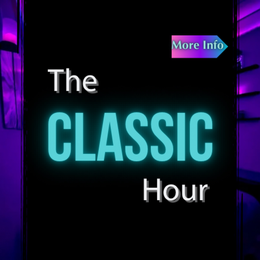 🩵 The CLASSIC Hour 🕖