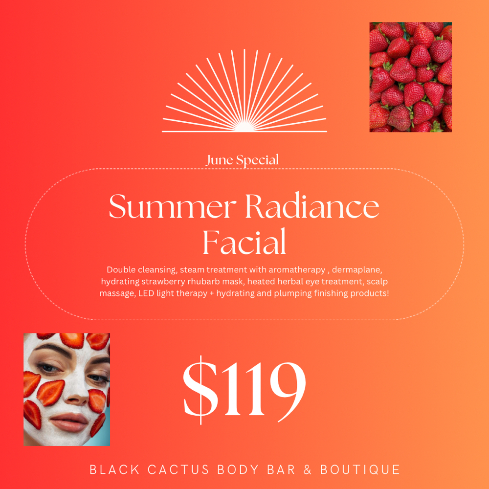 Summer Radiance Special at Black Cactus Body Bar & Boutique in Mount Juliet, TN