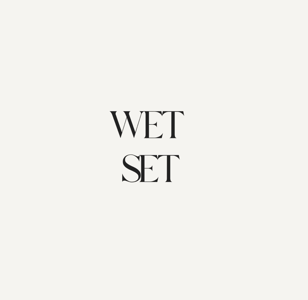 Wet Set
