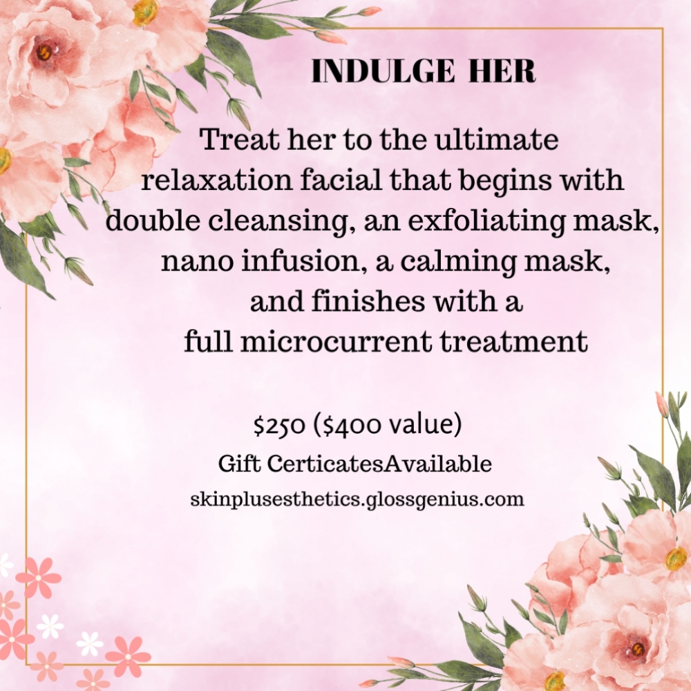Indulge Her at SkinPlus Esthetics in Monroe, NC