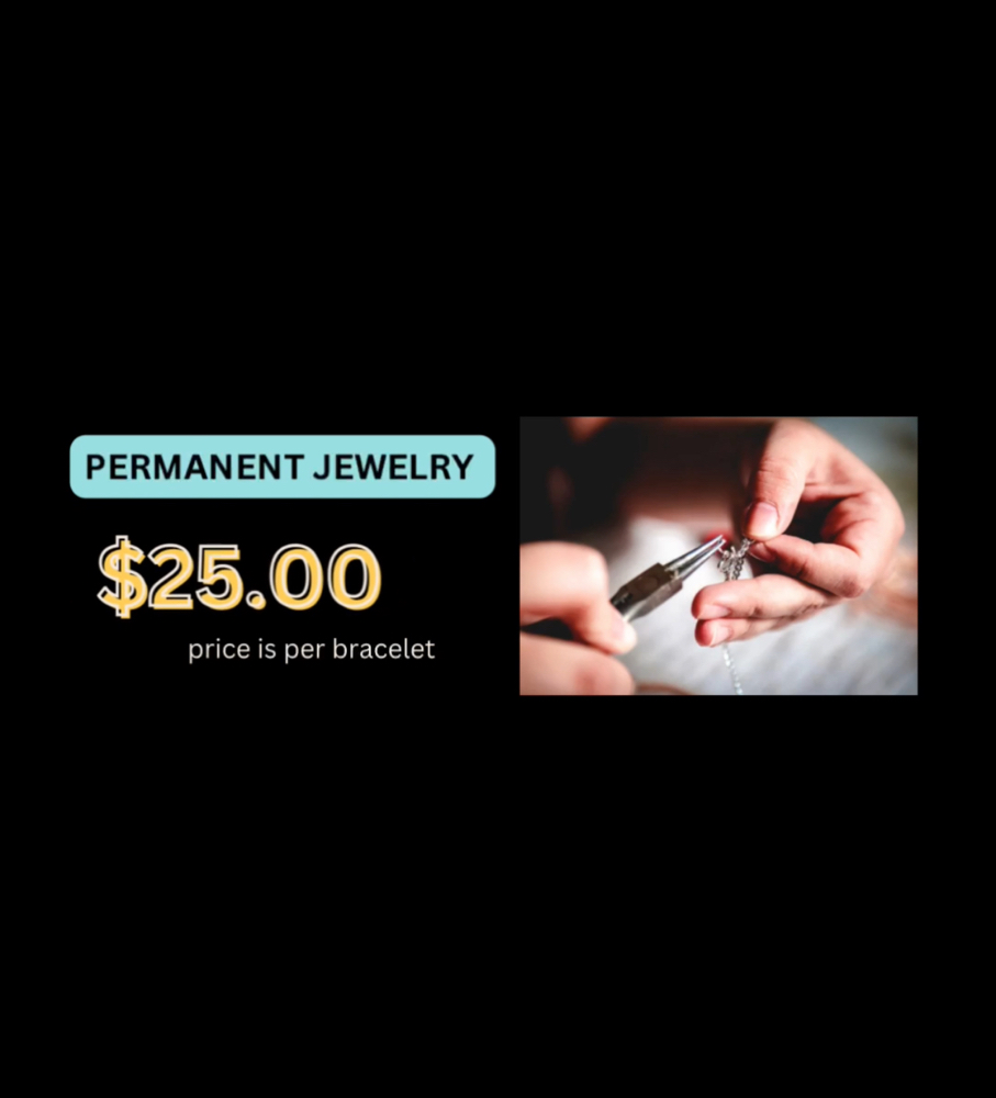 $25.00 Permanent Bracelet