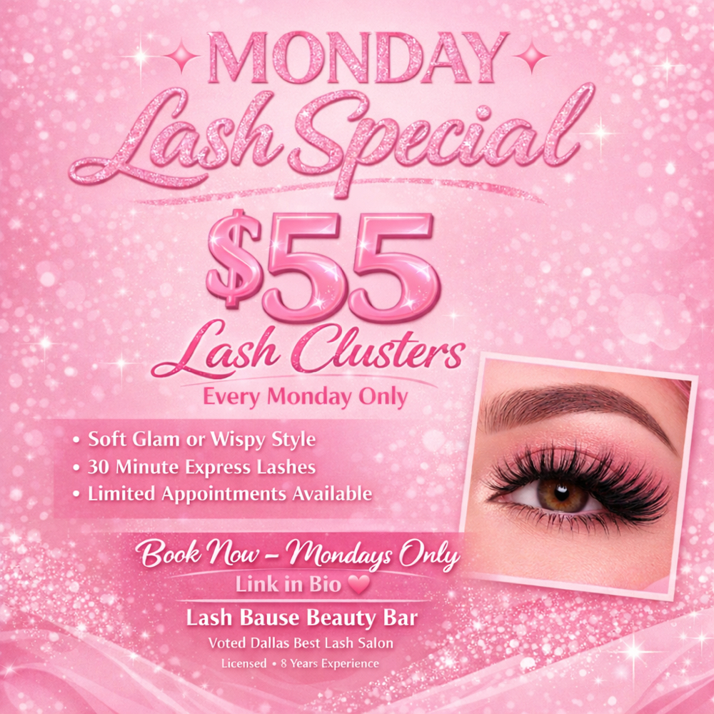 EXPRESS LASH CLUSTERS 💖MONDAY ONLY at Lash Bause Beauty Bar in Desoto, TX