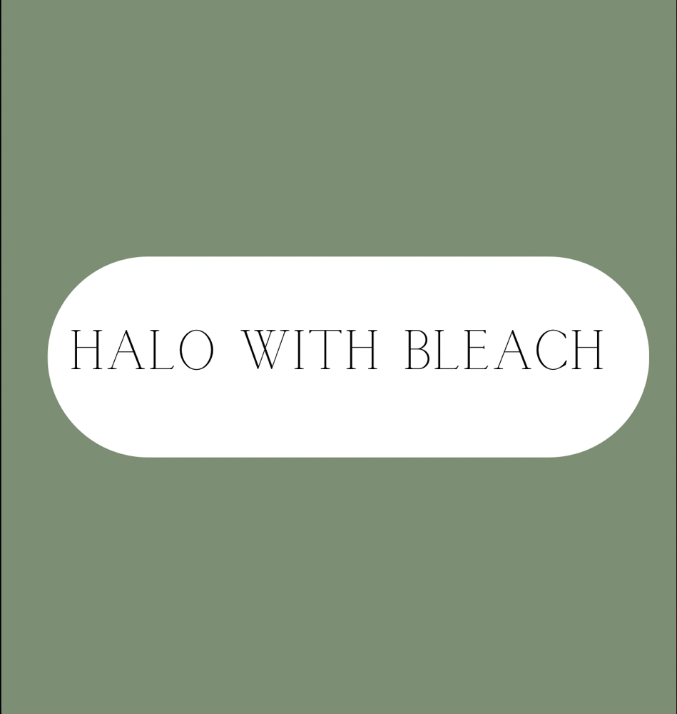 Halo Color + bleach