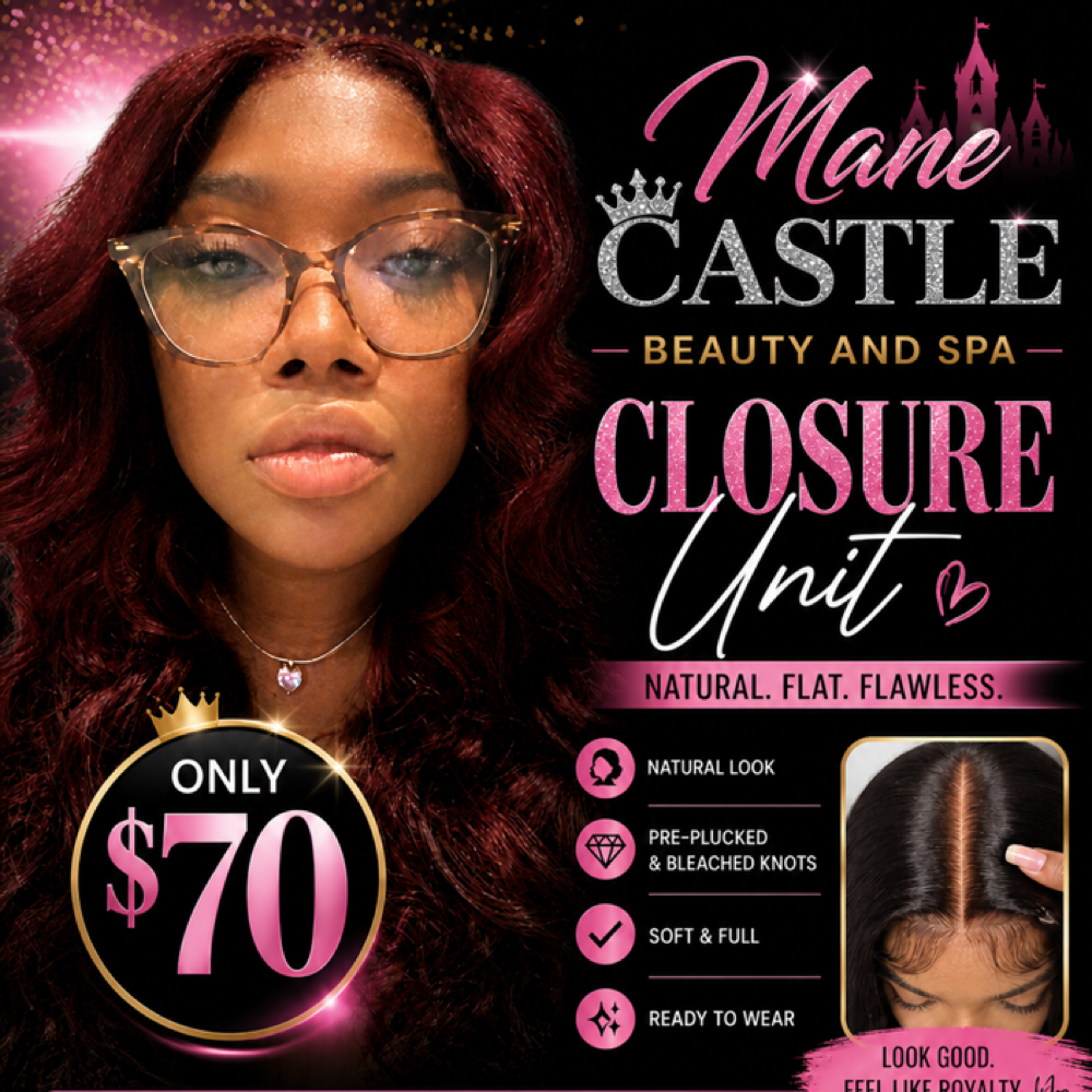 Closure Special at ManeCastleBeautyAndSpa in Brookhaven, MS