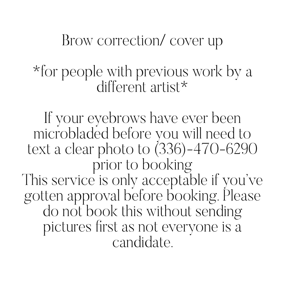 Brow Correction / Cover Ups