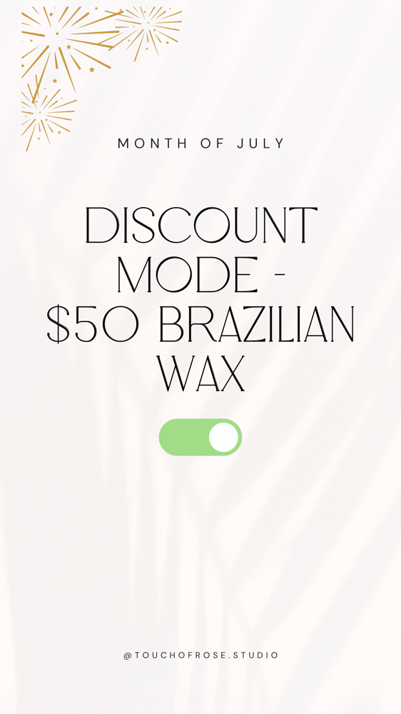 4th Of July Special- Brazilian Wax