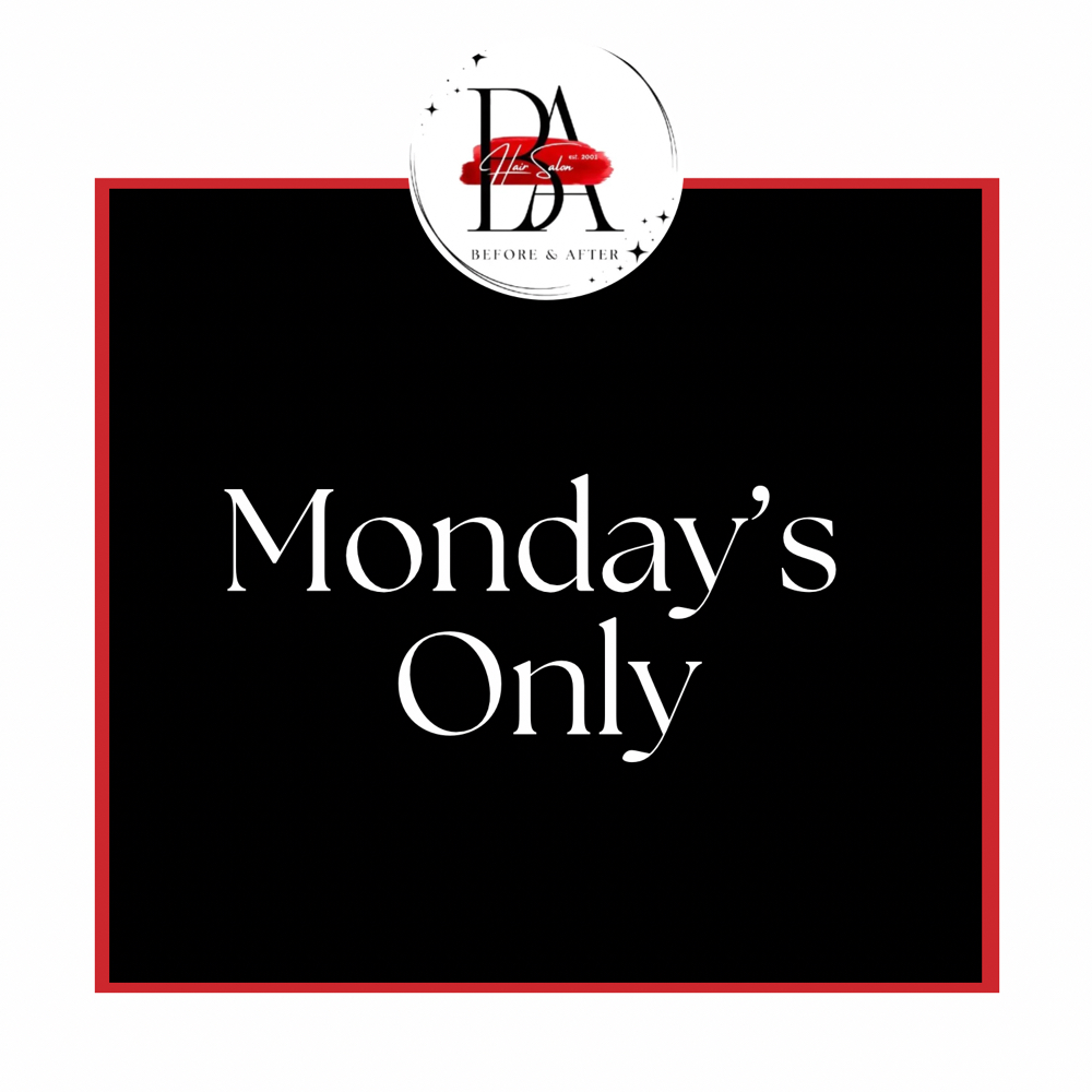 Monday’s Only at Before & After Hair Salon, LLC and Hair Restoration in Vicksburg, MS