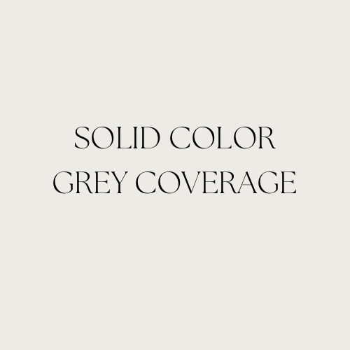 Solid Color/ Grey Coverage