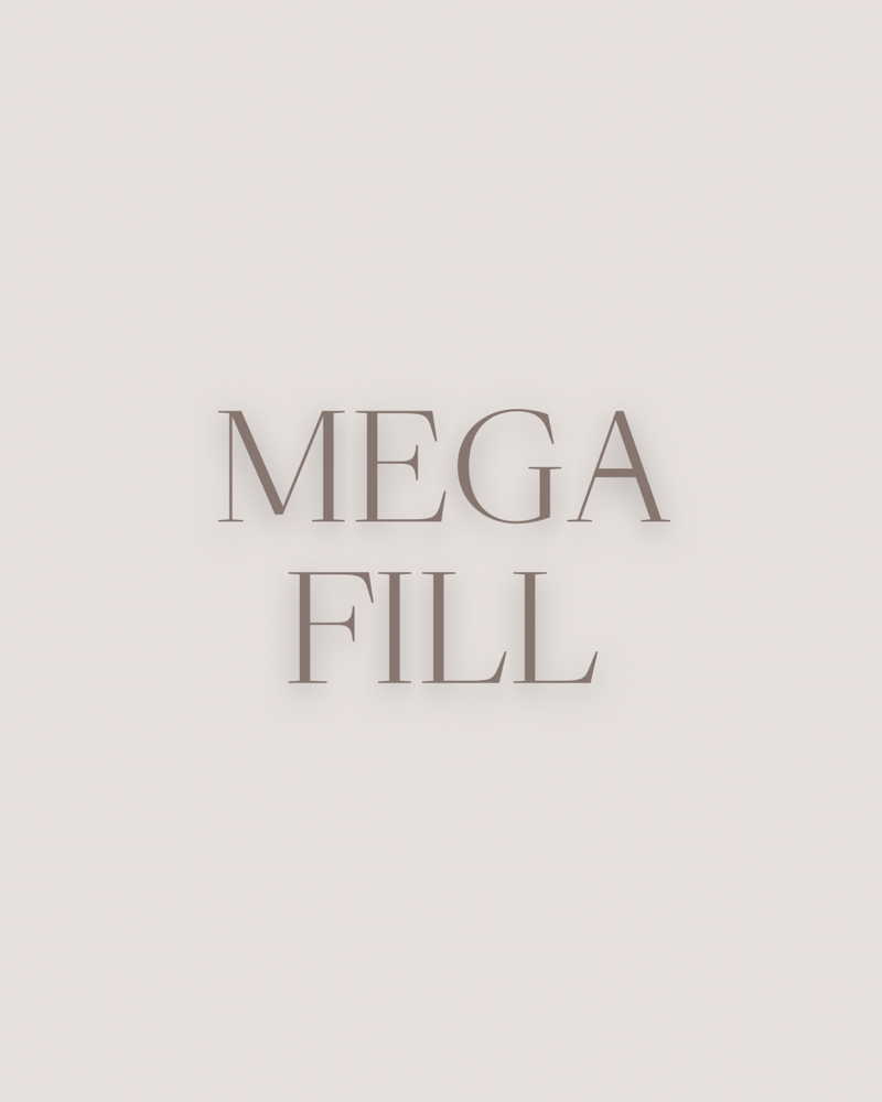 Mega Fill