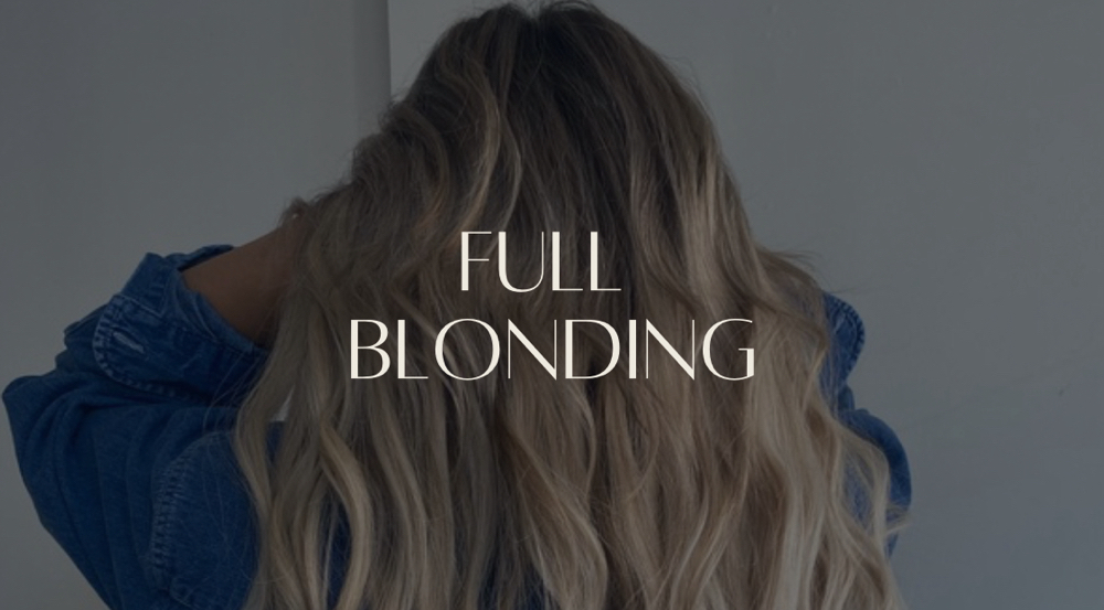 Full Blonding (Full Highlight)