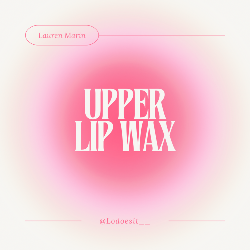 Upper Lip Wax