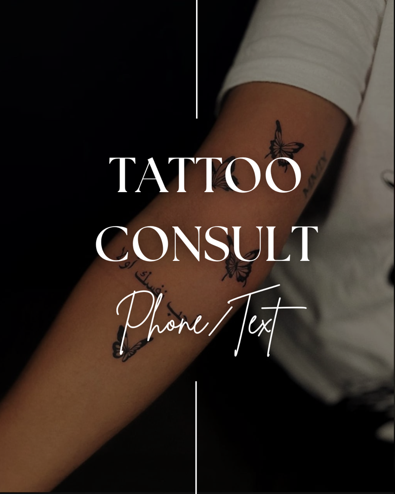 Tattoo Consult-Phone/Text