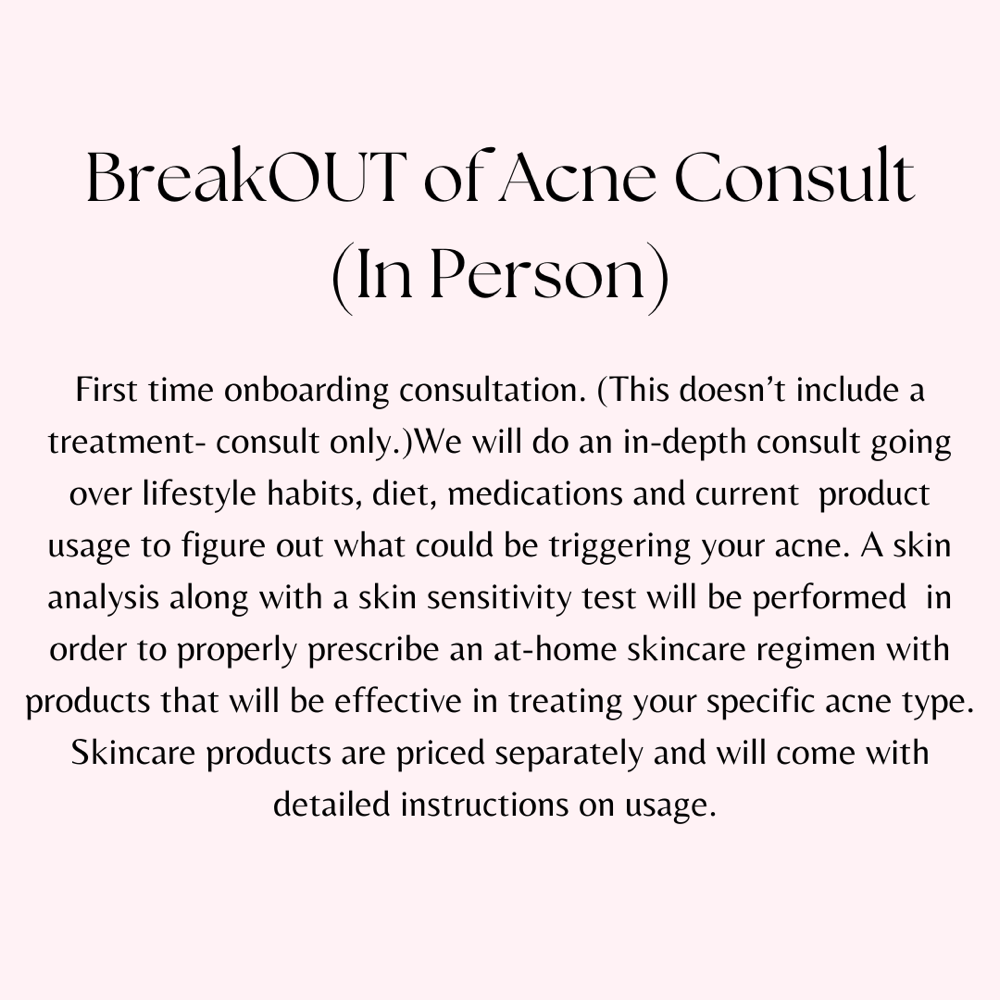 BreakOUT Of Acne Consultation