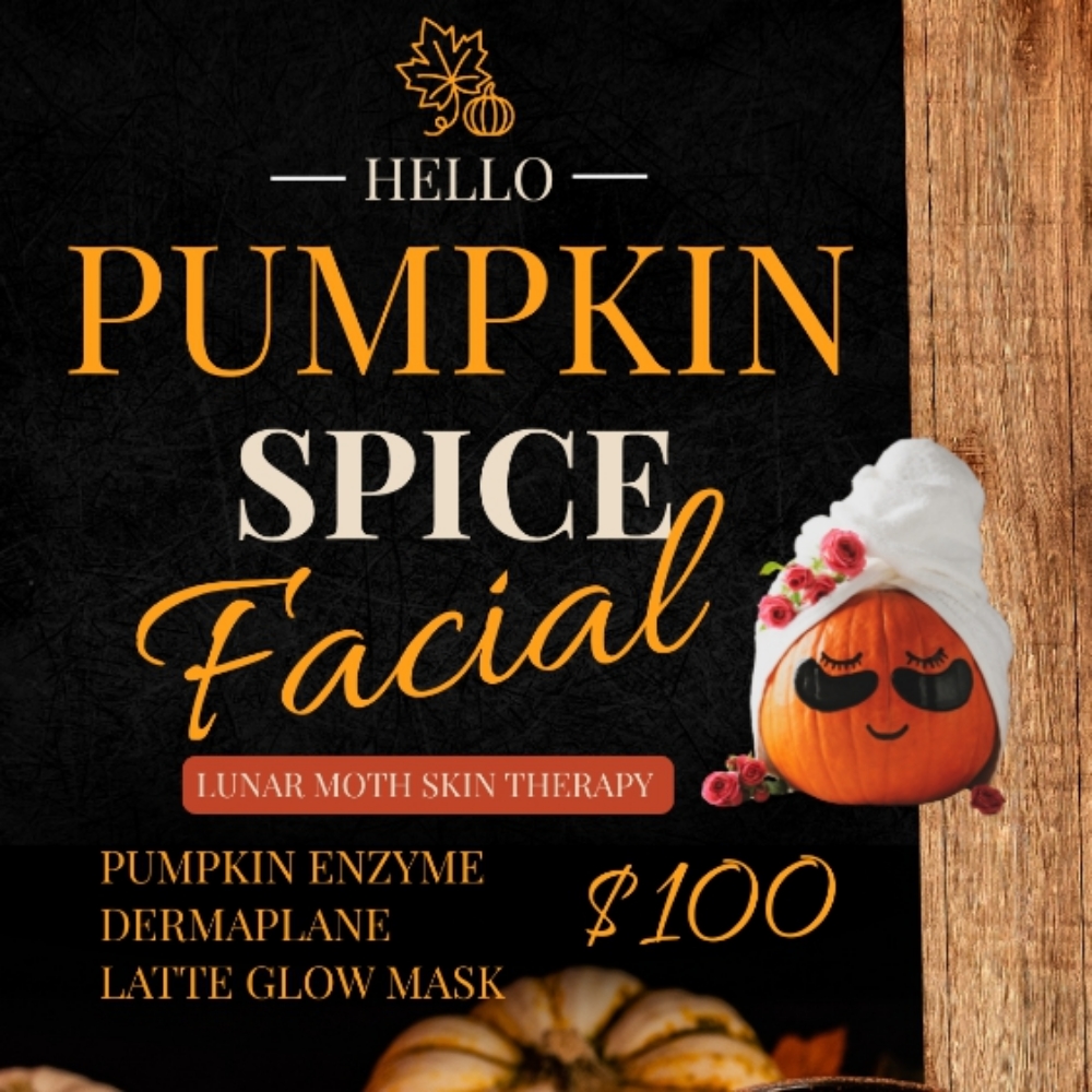 Pumpkin Glow Facial🍂 at Lunar Moth Skin Therapy in Birmingham, AL