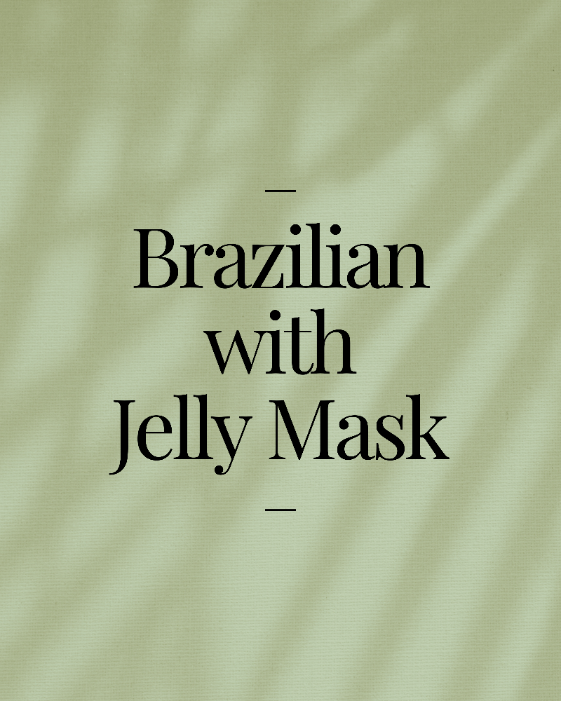 Brazilian With Hydrojelly Mask at Mestiza Beauty Studio in Floresville, TX