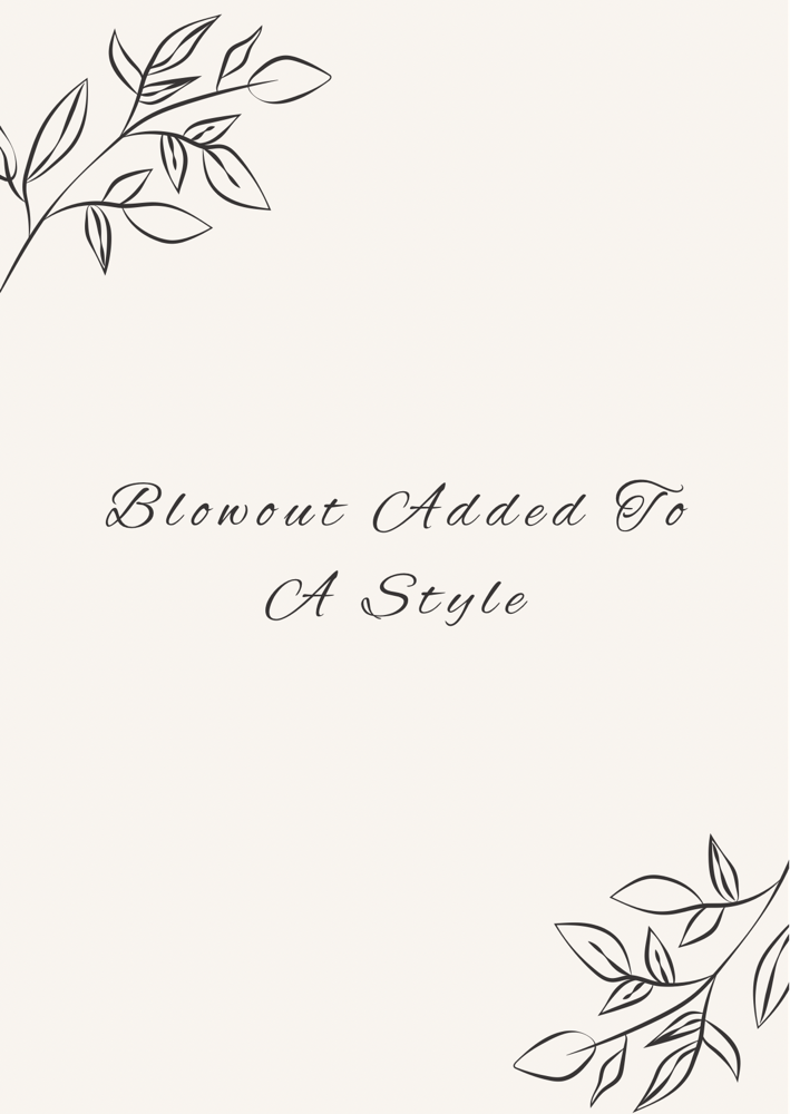 Blowout Added To A Style