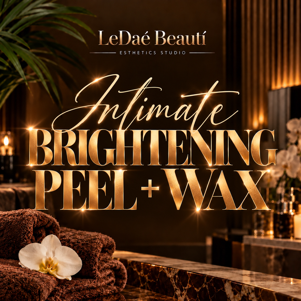 Intimate Brightening Peel + Wax at LeDaé Beautí in Lafayette, LA