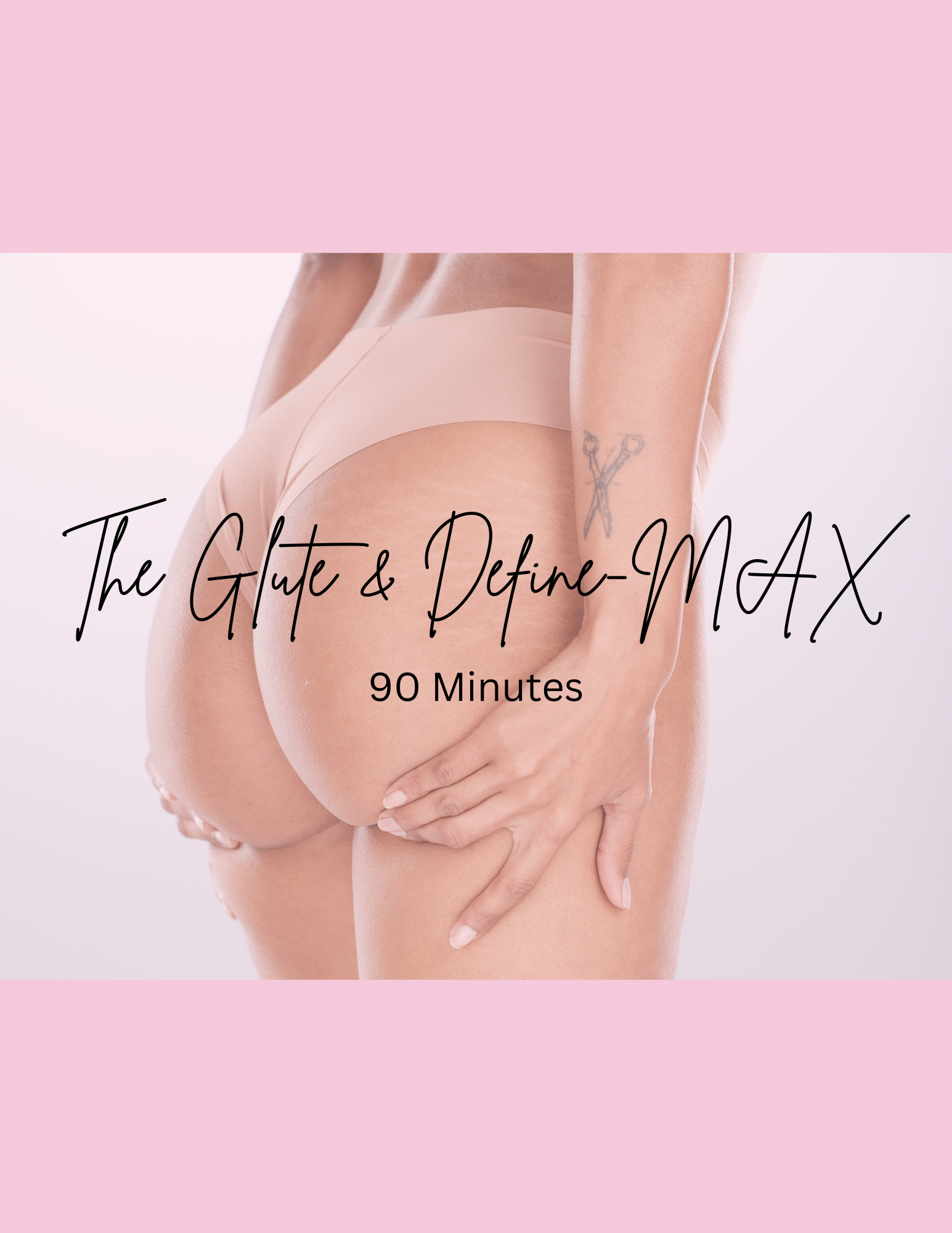 The Glute & Define MAX- Butt Lift