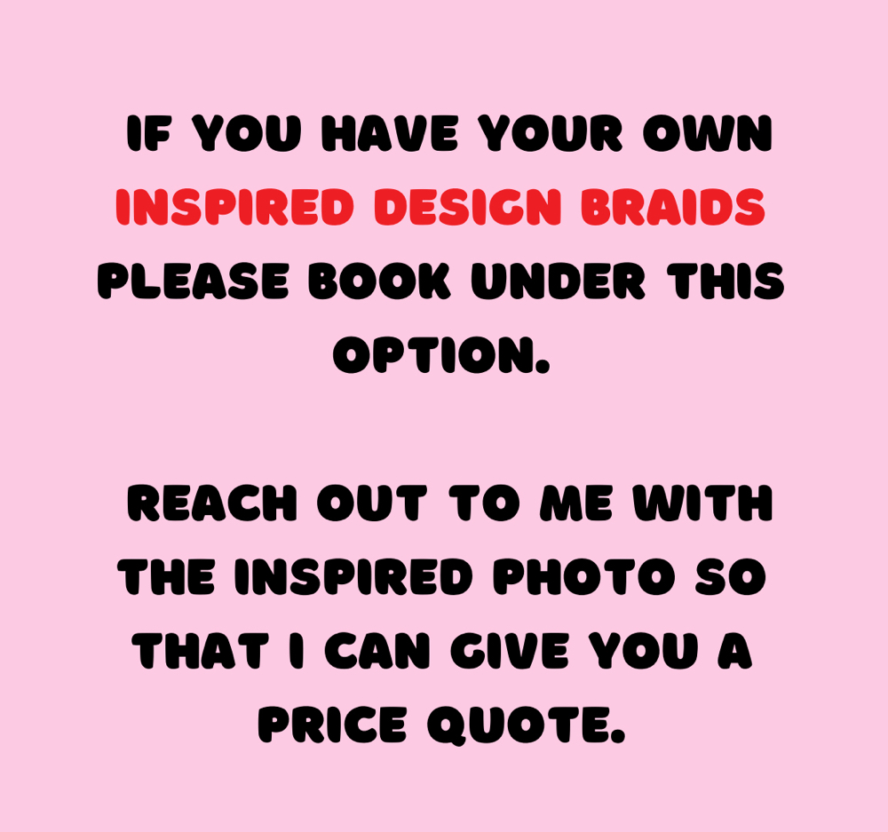 INSPIRED LADIES DESIGN BRAIDS