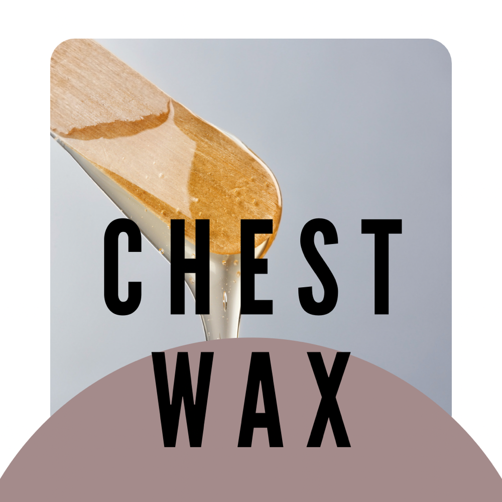 Chest Wax