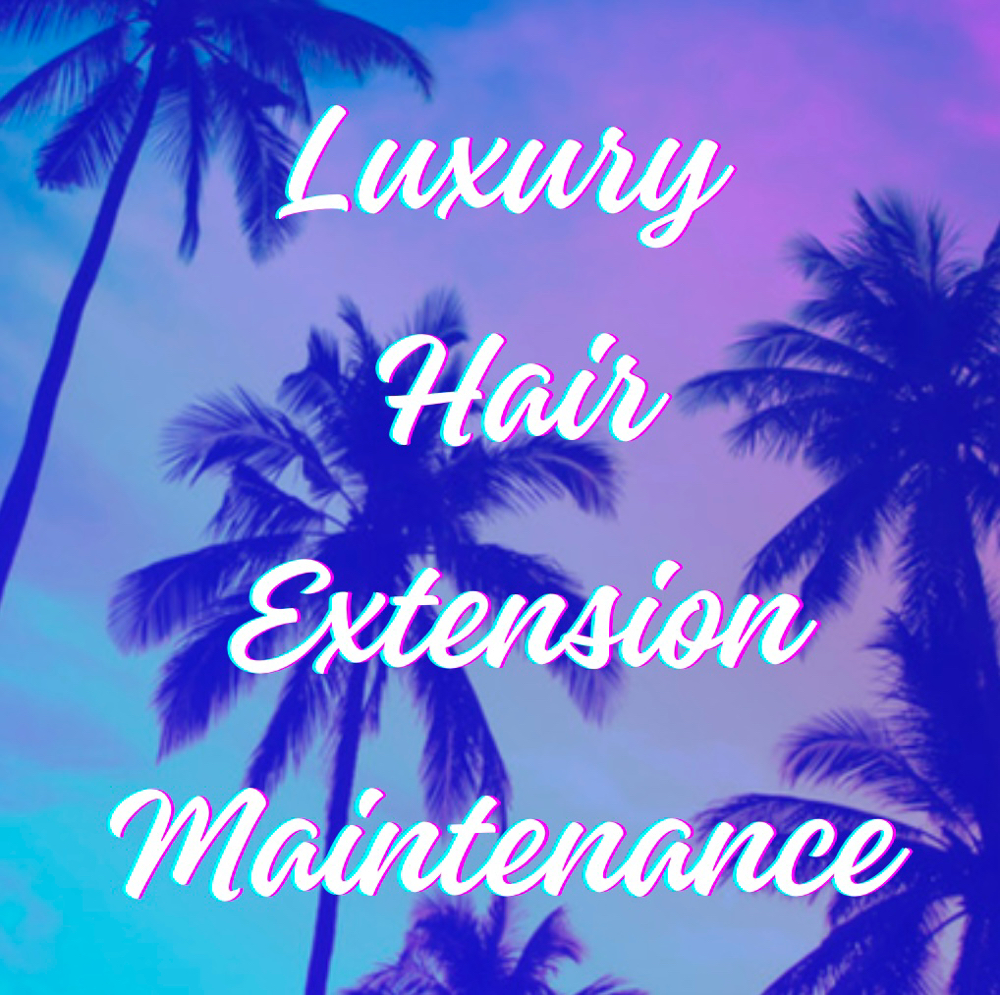 Luxury Hair Extension Maintenance