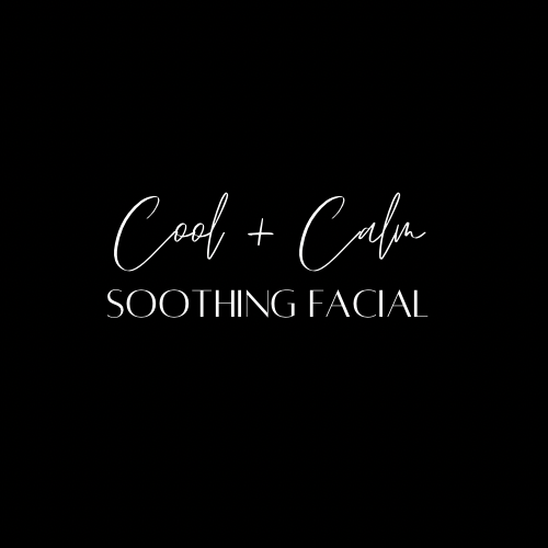 Cool + Calm Soothing Facial
