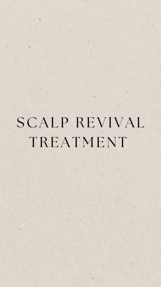 Scalp Revival Treatment