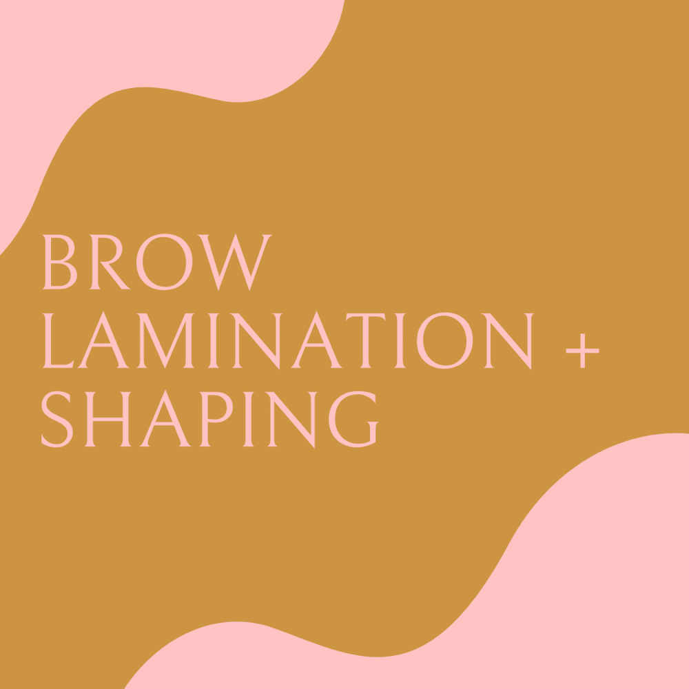 Brow Lamination + Shaping