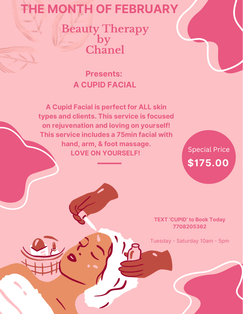 Cupid Facial💘 at Beauty Therapy by Chanel in Tucker, GA