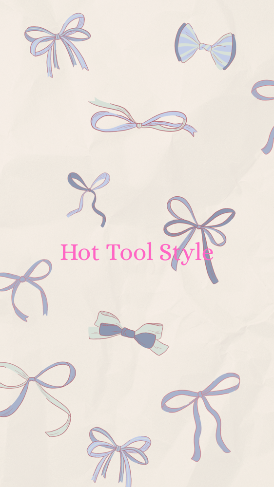 Hot tool Style