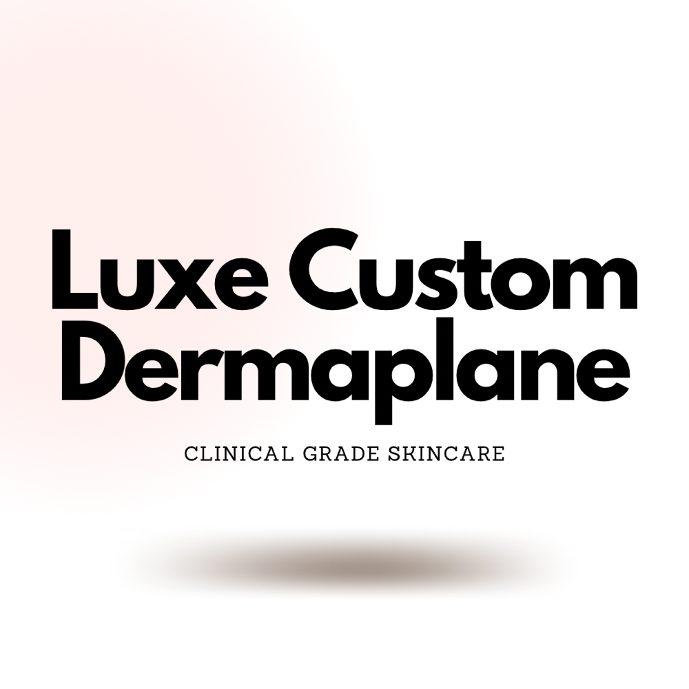 Luxe Custom Dermaplane Facial