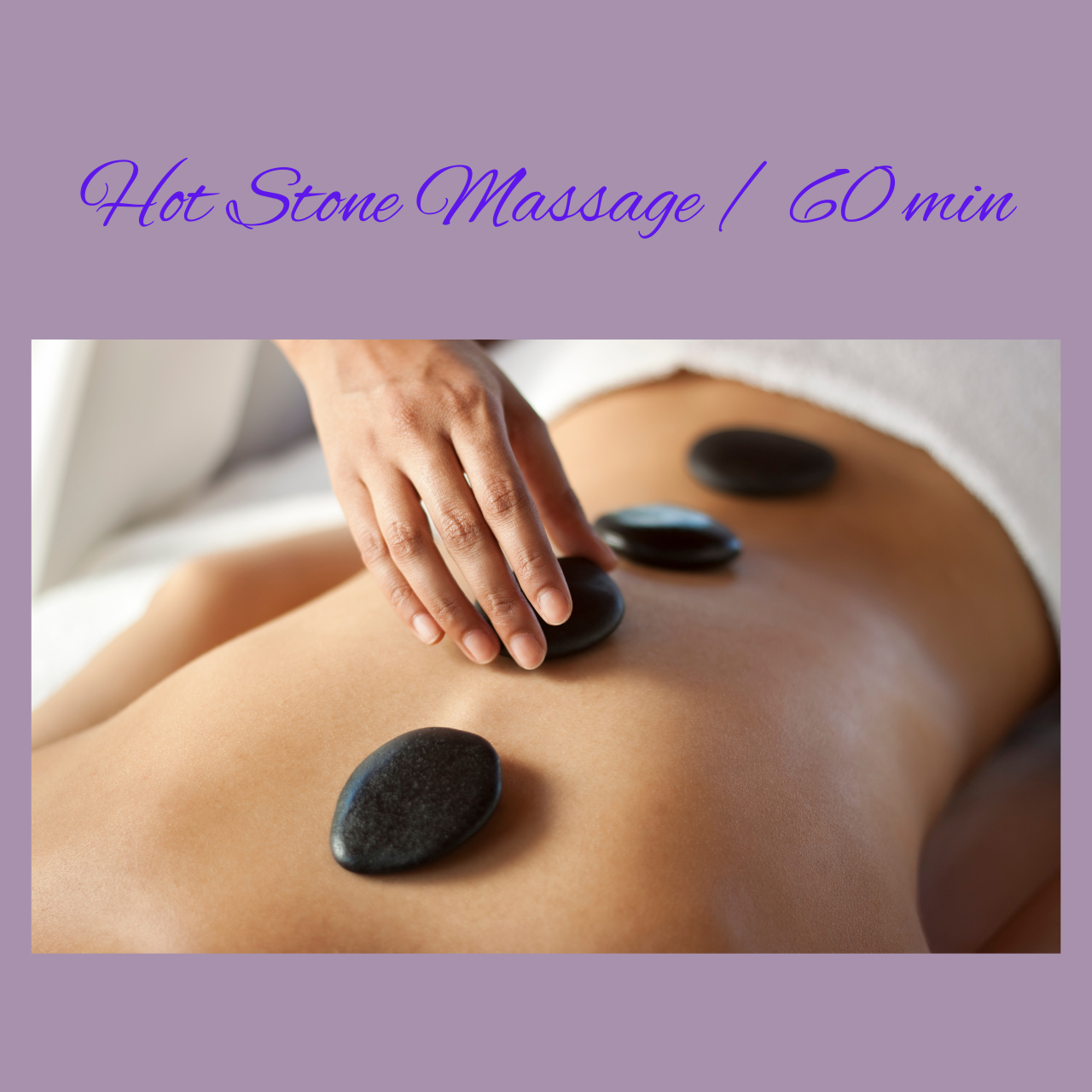 Hot Stone Massage 60 minutes