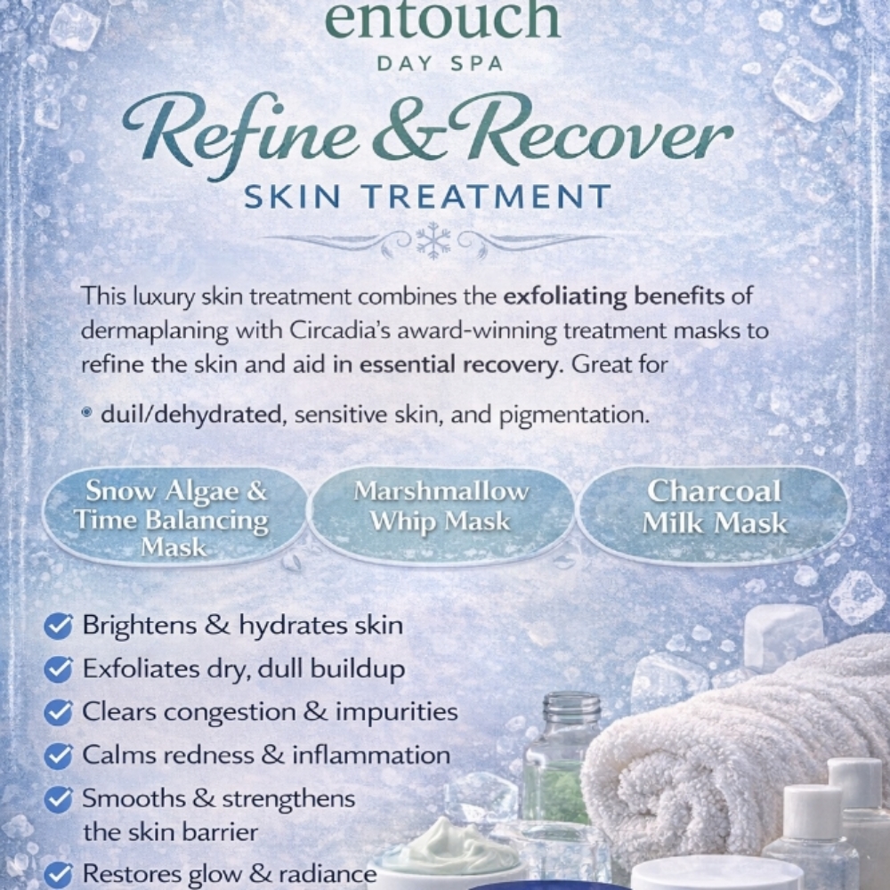 Refine and Recover Skin Treatment at Entouch Day Spa | La Pine's Premier Facial Spa & Waxing Studio in La Pine, OR