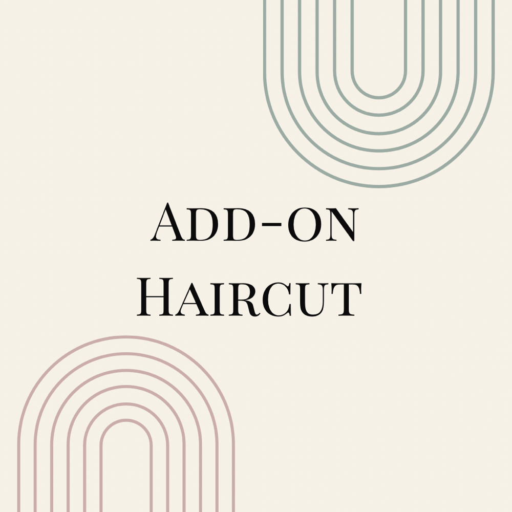 Add-On Haircut with Color