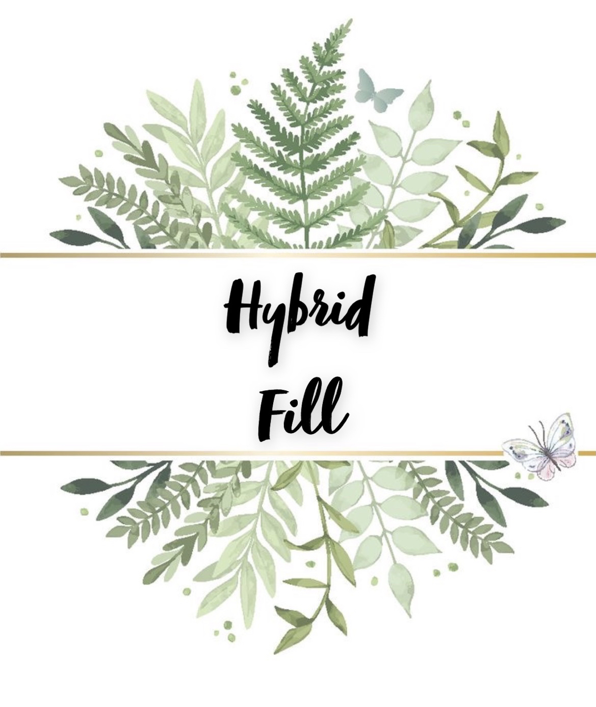 Hybrid Fill