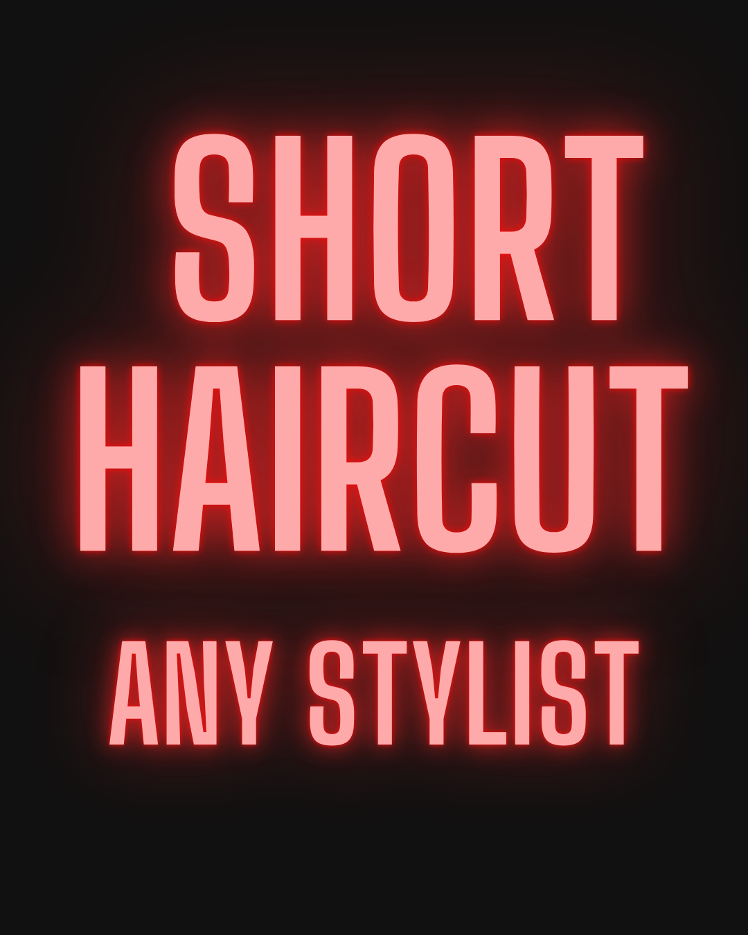 Short Haircut - Any Stylist