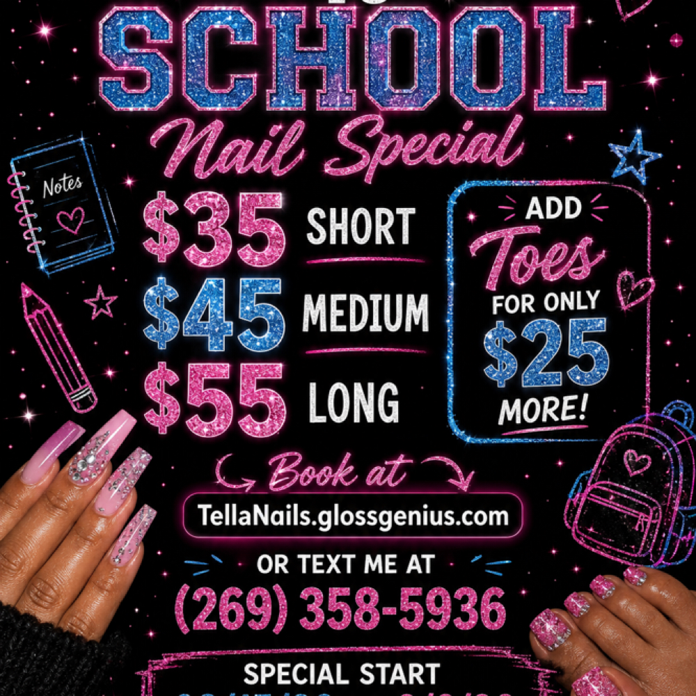 Back To School Special!!!! at Tella Nail’s in Springfield, MI