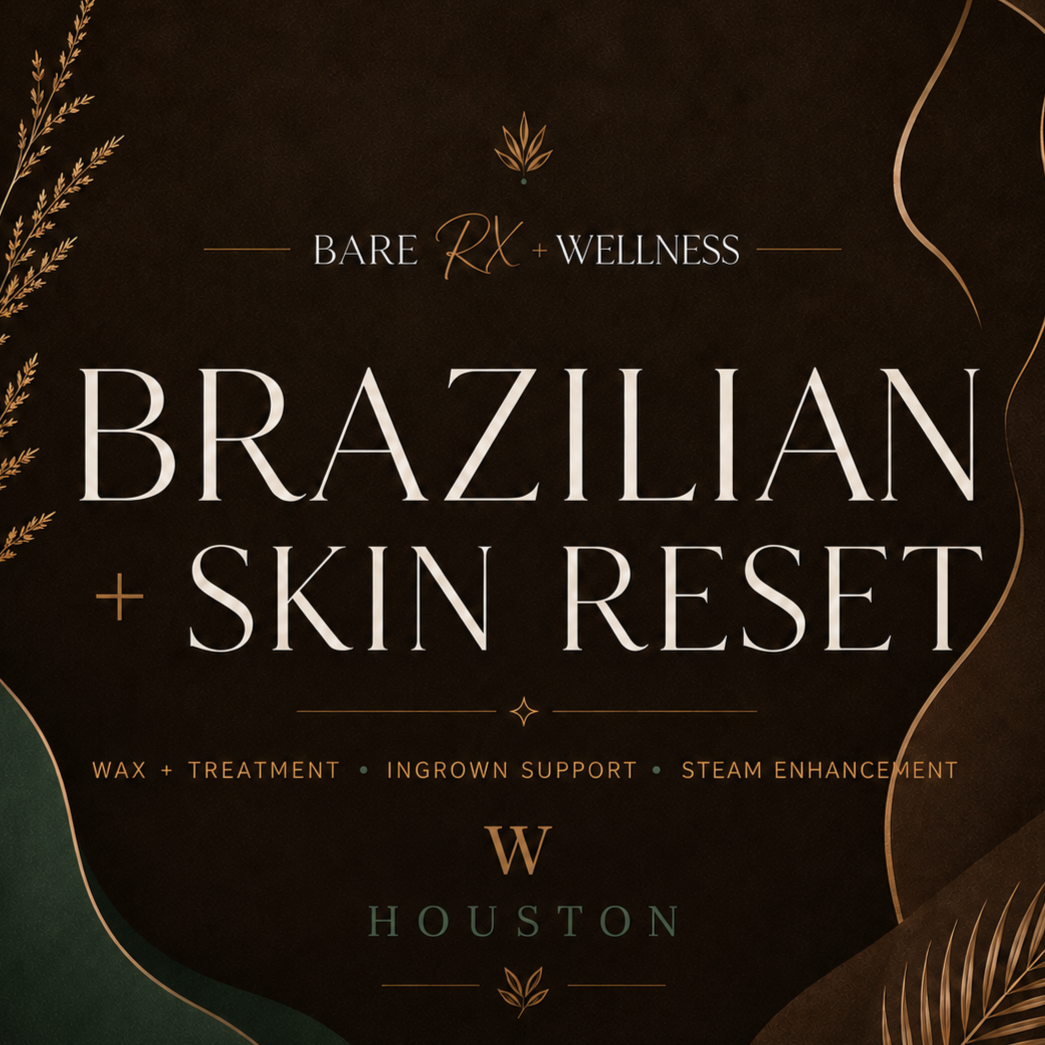 Brazilian + Skin Reset at Bare RX + Wellness | Full Body Waxing in Midtown Houston in Houston, TX