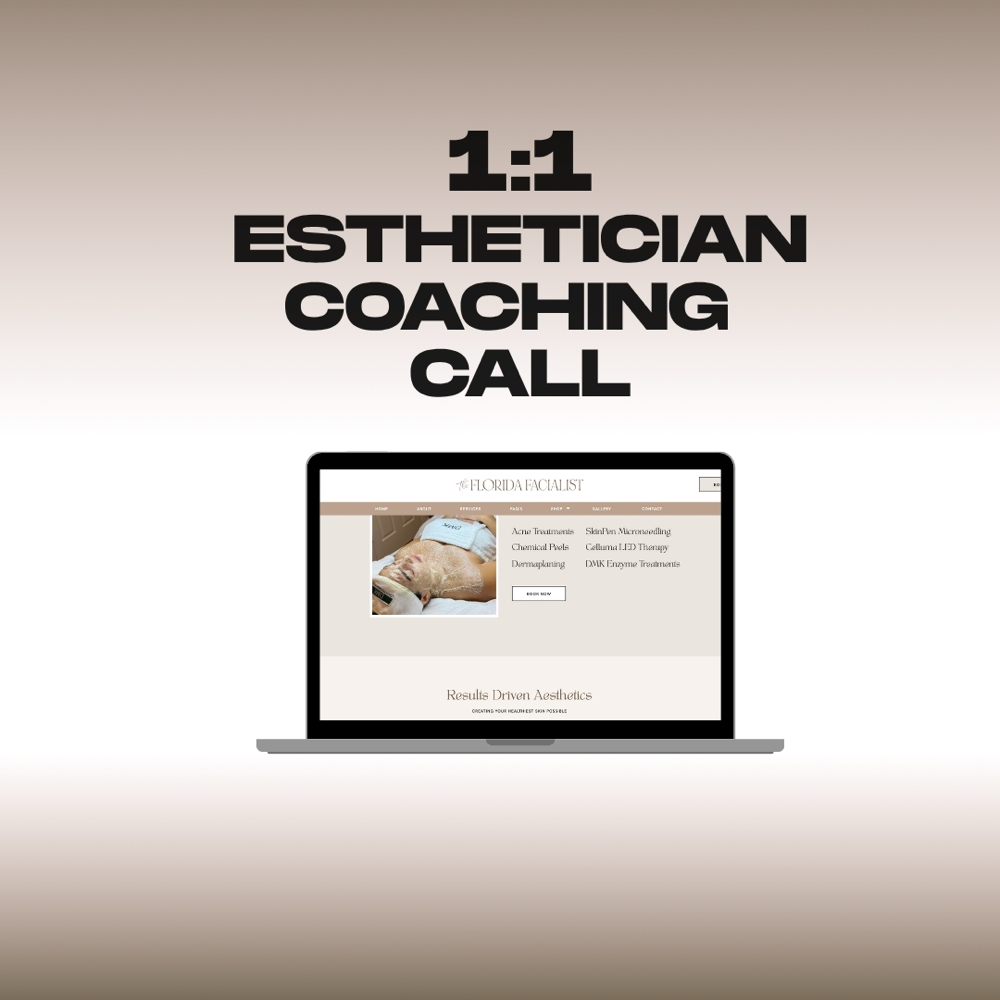 1:1 Esthetician Coaching Call