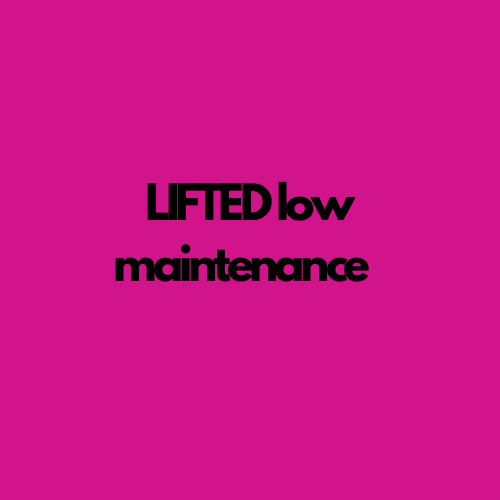 💖LIFTED LOW MAINTENANCE GIRLY  💖