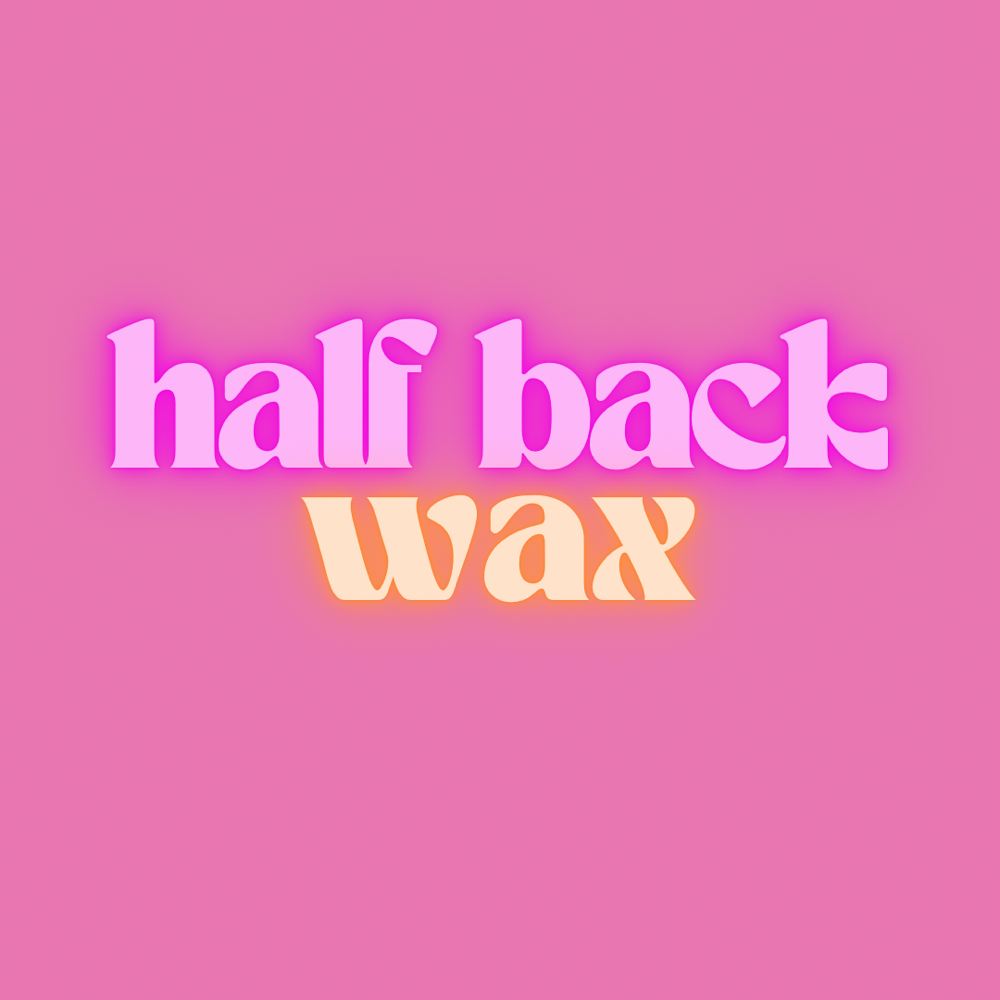 1/2 Back Wax