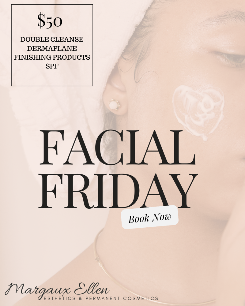 FACIAL FRIDAY