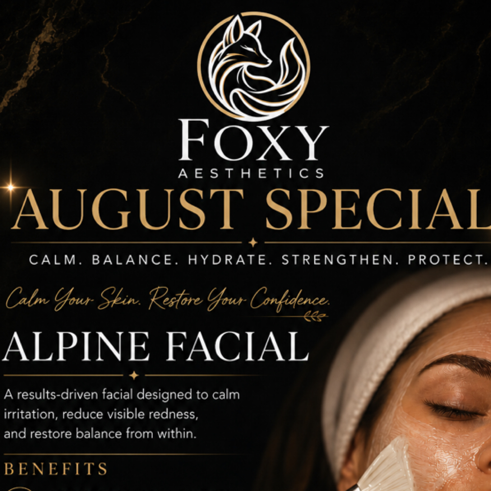 August Apline Facial at Foxy Aesthetics in Colorado Springs, CO