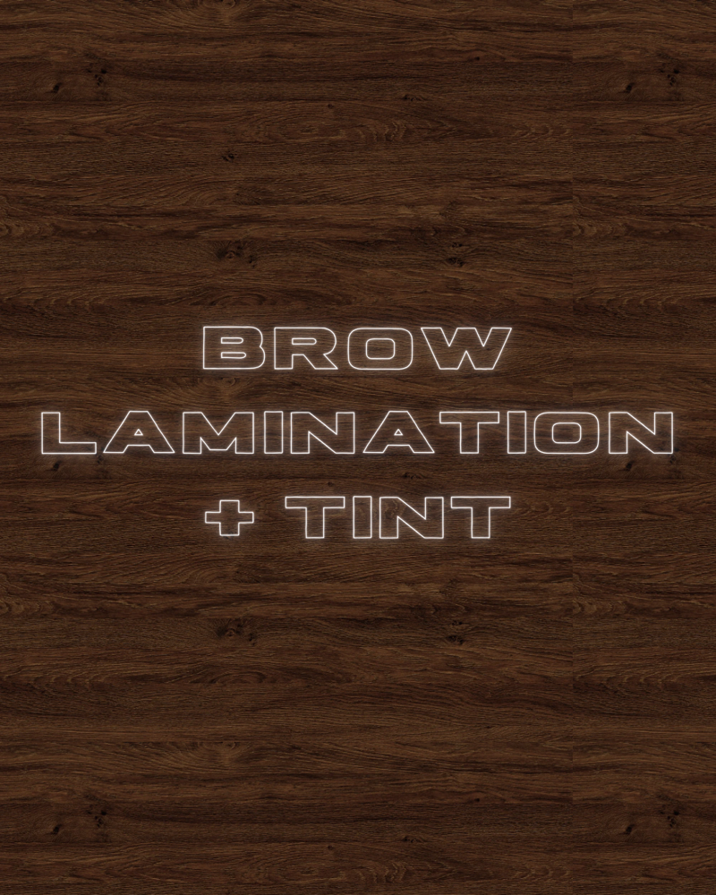 Brow Lamination + Tint