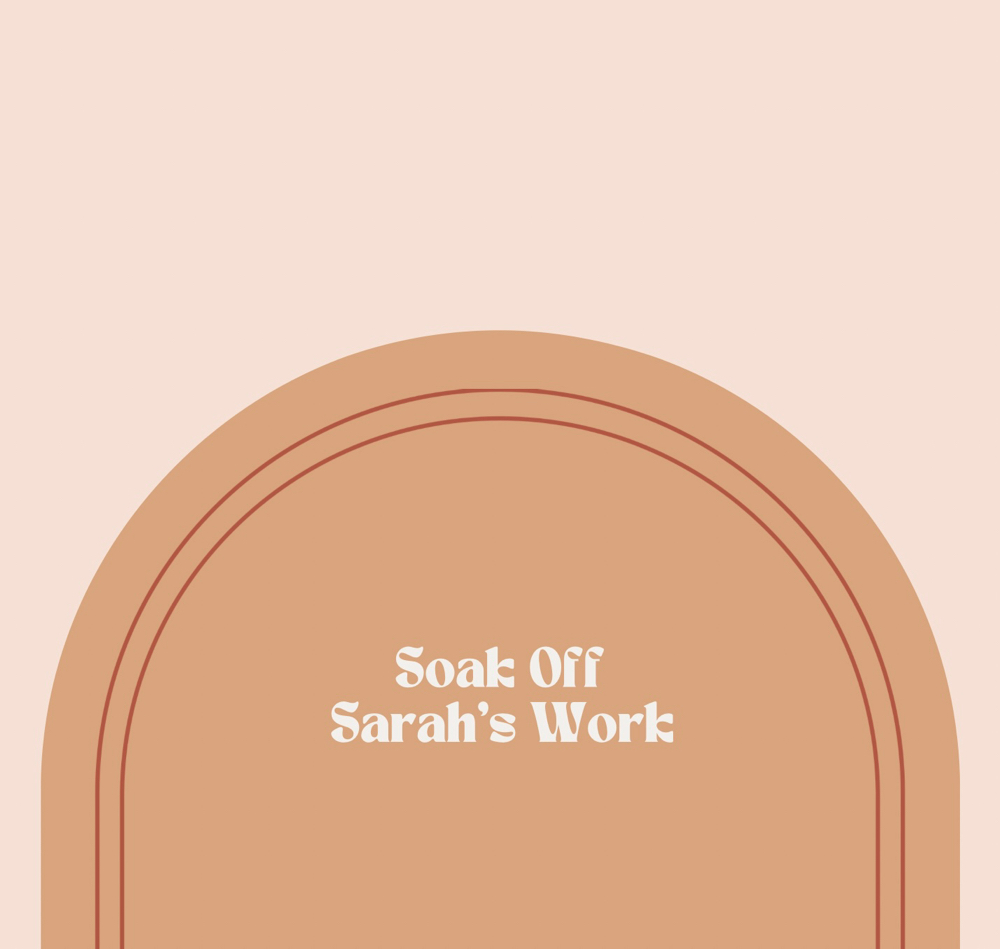 Soak Off - Sarah’s Work