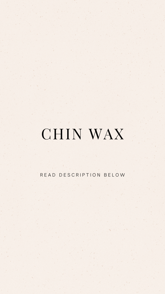 Chin Wax