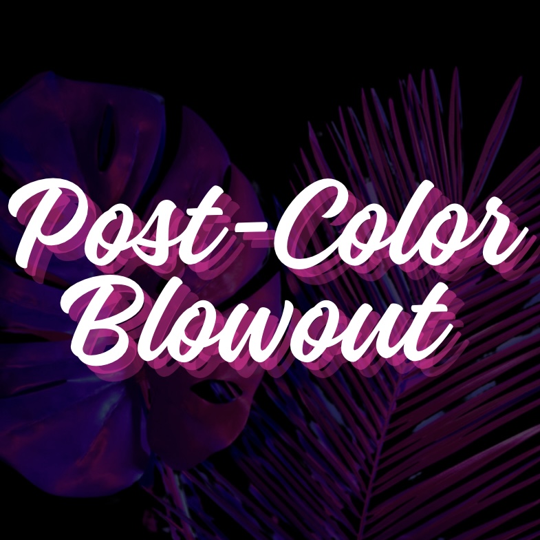 Post Color Blowout