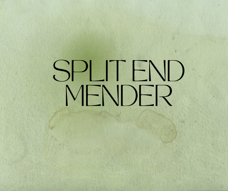 Split End Mender